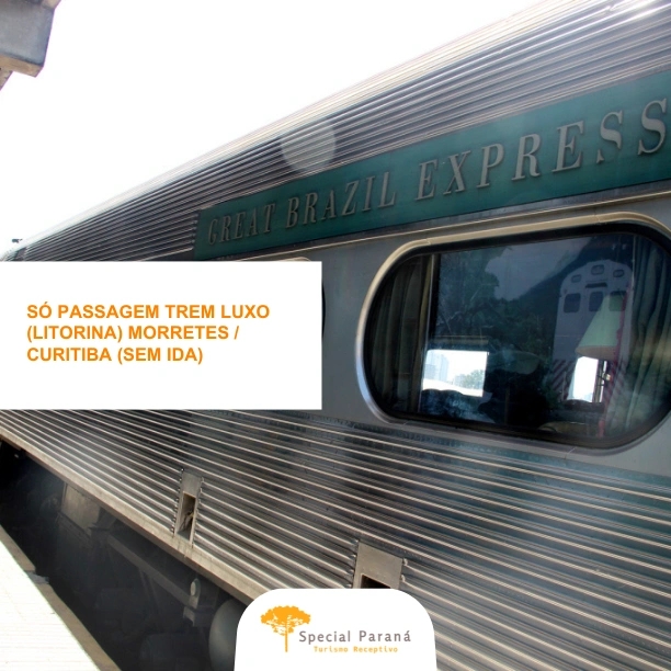 Passagem Volta Trem de Luxo Morretes - Curitiba - imagem 1