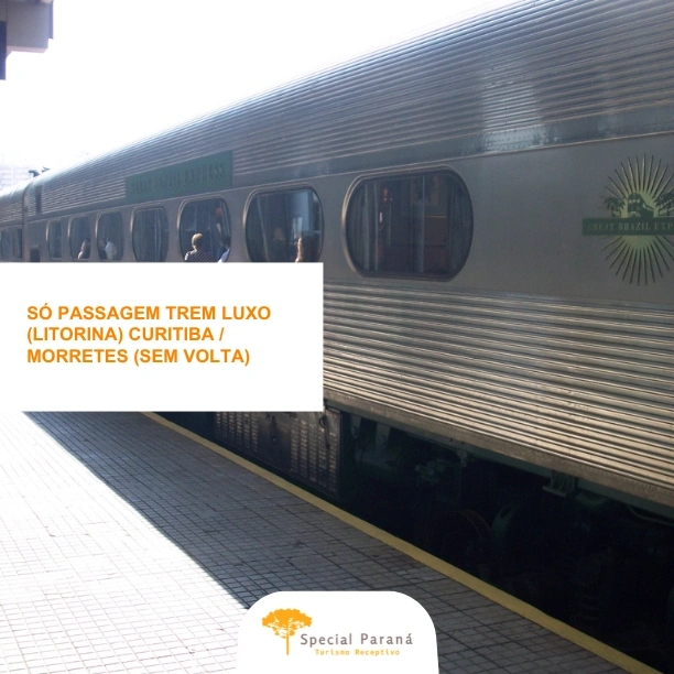 Passagem Ida Trem de Luxo Curitiba - Morretes BAIXA TEMPORADA - imagem 1